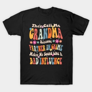 Grandma They call Me Grandma T-Shirt